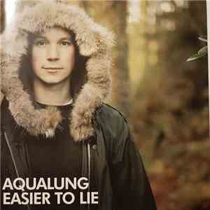 Aqualung - Easier To Lie