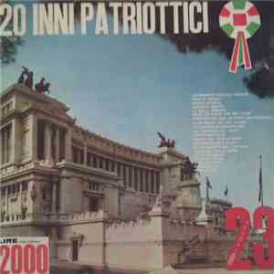 Banda Militare E Coro - 20 Inni Patriottici