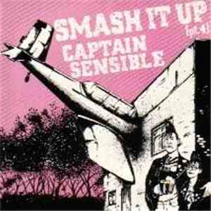 Captain Sensible, The Brotherhood Of Lizards - Smash It Up (Pt. 4)