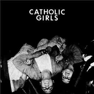 Catholic Girls  - Distant
