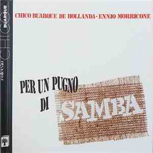 Chico Buarque De Hollanda - Ennio Morricone - Per Un Pugno Di Samba