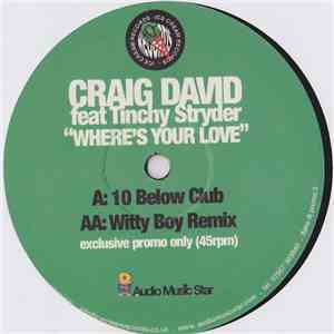 Craig David Feat. Tinchy Stryder - Where's Your Love
