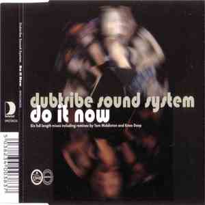 Dubtribe Sound System - Do It Now