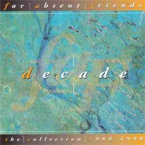 For Absent Friends - Decade - The Collection 1988-1998