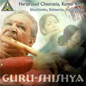 Hariprasad Chaurasia, Kumar Bose - Guru-Shisya