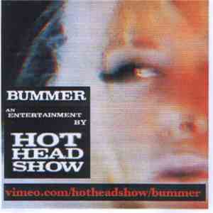 Hot Head Show - Bummer