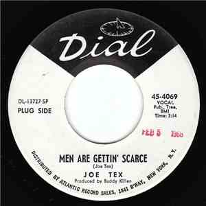 Joe Tex - Men Are Gettin' Scarce / You're Gonna Thank Me, Woman