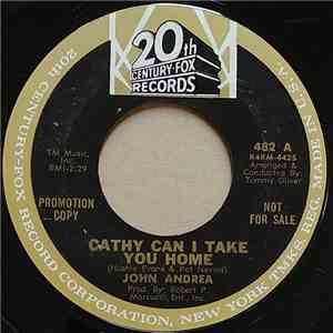 John Andrea - Cathy Can I Take You Home / Athena