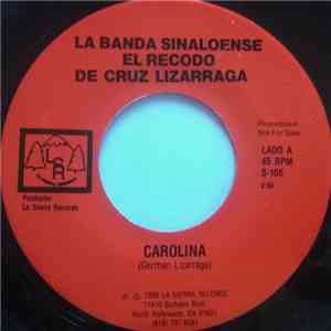 La Banda Sinaloense El Recodo De Cruz Lizarraga - Carolina / Llorando Se Fu ...