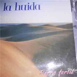 La Huida - Tierra Fertil