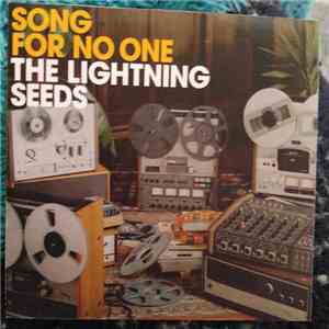 Lightning Seeds - Song For No One