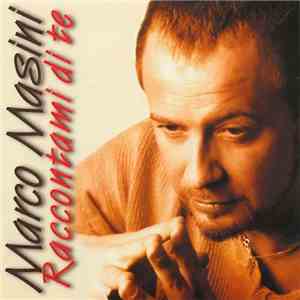 Marco Masini - Raccontami Di Te