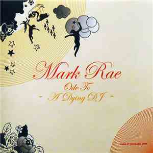 Mark Rae - Ode To A Dying DJ