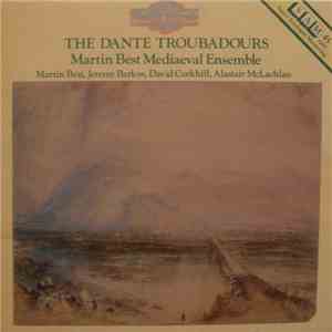 Martin Best Mediaeval Ensemble - The Dante Troubadours