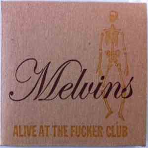 Melvins - Alive At The Fcker Club