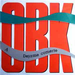 OBK - Dejame Comerte / Oculta Realidad