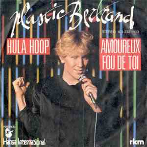 Plastic Bertrand - Hula Hoop / Amoureux Fou De Toi