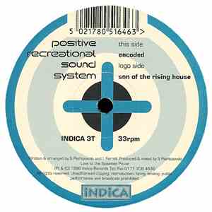 Positive Recreational Soundsystem - Encoded / Son Of The Rising House