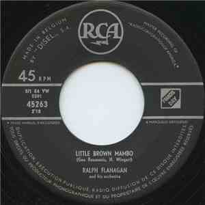 Ralph Flanagan And His Orchestra - Little Brown Mambo