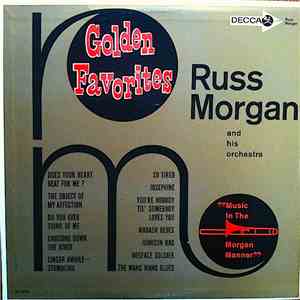Russ Morgan And His Orchestra - Golden Favorites