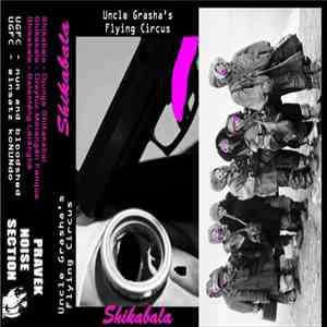 Shikabala / Uncle Grasha's Flying Circus - Shikabala / Uncle Grasha's Flyin ...