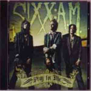 Sixx:A.M. - Pray For Me
