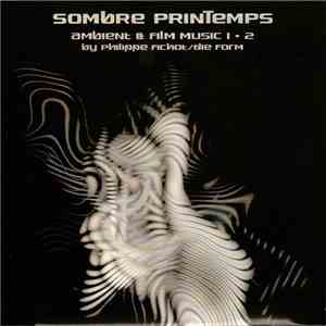 Sombre Printemps - Ambient & Film Music 1+2