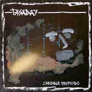 Tasaday - L'Animale Profondo