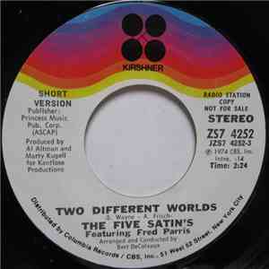 The Five Satins Featuring Fred Parris - Two Different Worlds