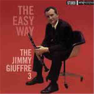 The Jimmy Giuffre 3 - The Easy Way