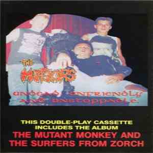 The Meteors  - Undead, Unfriendly And Unstoppable Plus The Mutant Monkey An ...