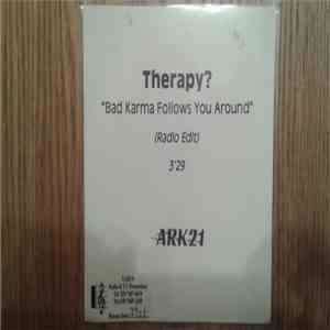 Therapy? - Bad Karma Follows You Around