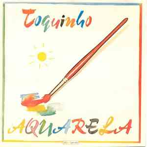 Toquinho - Aquarela
