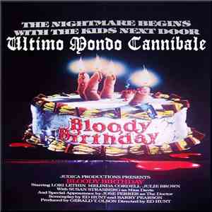 Ultimo Mondo Cannibale  - Bloody Birthday