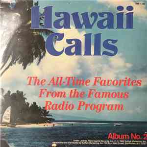 Various - Hawaii Calls: The All-Time Favorites From The Famous Radio Program - Album No. 2