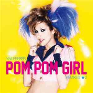 Ysa Ferrer - Pom Pom Girl (Remixes 2)