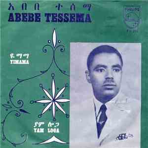 Abebe Tessema - Yimama / Yam Loga