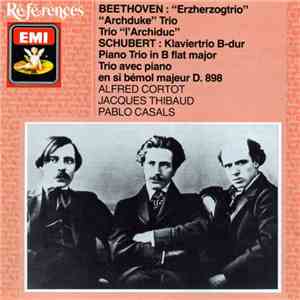 Alfred Cortot, Jacques Thibaud, Pablo Casals - Beethoven: 'Archduke' Piano  ...