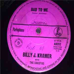 Billy J. Kramer With The Dakotas - Bad To Me