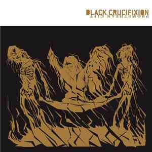 Black Crucifixion - Promethean Gift