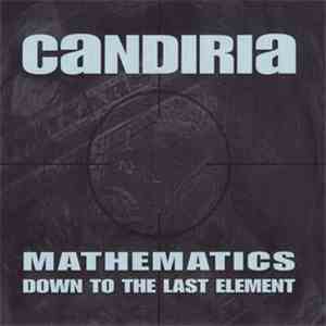 Candiria - Mathematics / Down To The Last Element