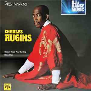 Charles Augins - Baby I Need Your Loving