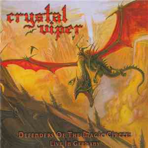 Crystal Viper - Defenders Of The Magic Circle: Live In Germany