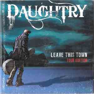 Daughtry - Leave This Town Tour Edition