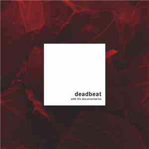 Deadbeat - Wild Life Documentaries
