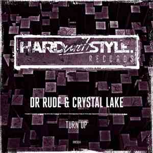 Dr. Rude  & Crystal Lake - Turn Up