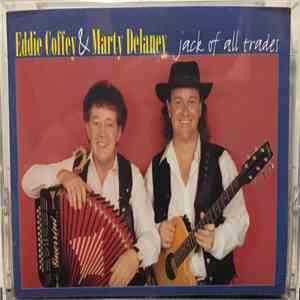 Eddie Coffey  & Marty Delaney - Jack Of All Trades