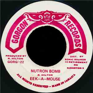 Eek-A-Mouse - Nutron Bomb