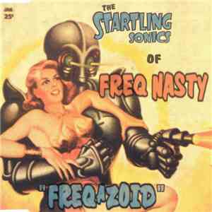 Freq Nasty - Freqazoid