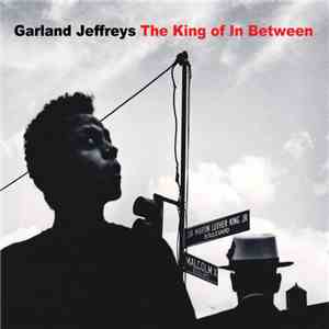 Garland Jeffreys - The King Of In Between